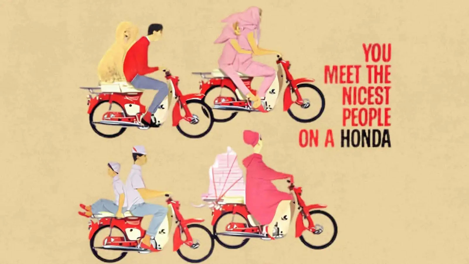 «You Meet the Nicest People on a Honda»